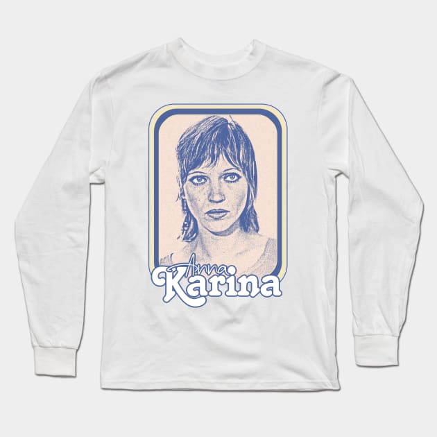 Anna Karina // ORIGINAL Retro Nouvelle Vague Fan Design Long Sleeve T-Shirt by DankFutura